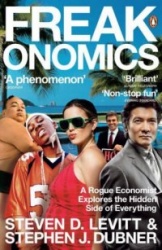Freakonomics - A Rogue Economist Explores the Hidden Side of Everything