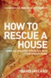 How to Rescue a House