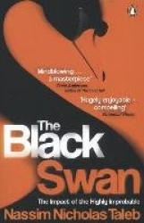 The Black Swan - The Impact of the Highly Improbable