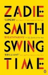 Swing Time - LONGLISTED for the Man Booker Prize 2017