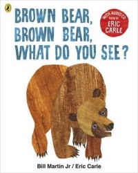 Brown Bear, Brown Bear, What Do You See? - With Audio Read by Eric Carle