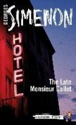 The Late Monsieur Gallet - Inspector Maigret