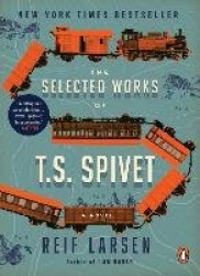 The Selected Works of T. S. Spivet