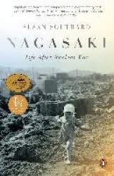 Nagasaki - Life After Nuclear War