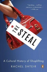The Steal - A Cultural History of Shoplifting
