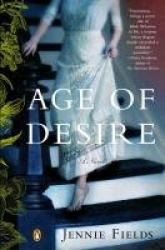 The Age of Desire - A Novel