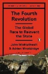 The Fourth Revolution - The Global Race to Reinvent the State