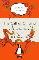 The Call of Cthulhu and Other Weird Stories - (Penguin Orange Collection)