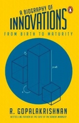 A Biography Of Innovations - From Birth To Maturity