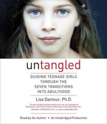 Untangled - Guiding Teenage Girls Through the Seven Transitions into Adulthood