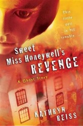 Sweet Miss Honeywell's Revenge - A Ghost Story