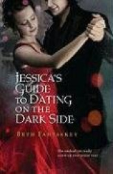 Jessica's Guide to Dating on the Dark Side