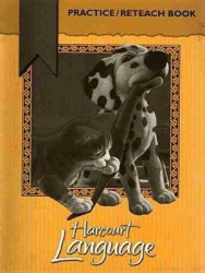 Harcourt School Publishers Language - Practice/Reteach Book Grade 1