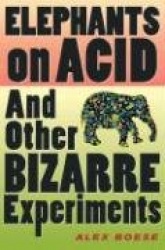 Elephants on Acid