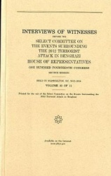 Interviews of Witnesses Before the Select Committee on the Events Surrounding the 2012 Terrorist Attack in Benghazi, Volume 10