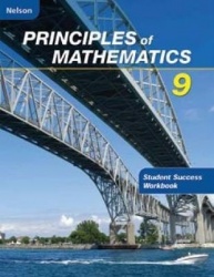 Nelson Principles of Mathematics 9 - Student Success Workbook