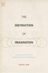 The Instruction of Imagination - Language as a Social Communication Technology