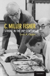 C. Miller Fisher - Stroke in the 20th Century