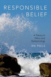 Responsible Belief - A Theory in Ethics and Epistemology