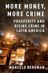 More Money, More Crime - Prosperity and Rising Crime in Latin America