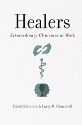 Healers - Extraordinary Clinicians at Work