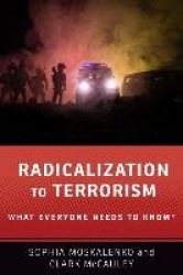 Radicalization to Terrorism - What Everyone Needs to Know®