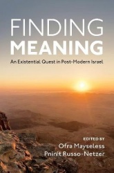Finding Meaning - An Existential Quest in Post-Modern Israel