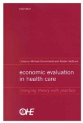 Economic Evaluation in Health Care - Merging theory with practice