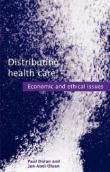 Distributing Health Care - Economic and ethical issues