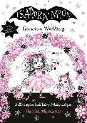 Isadora Moon Goes to a Wedding