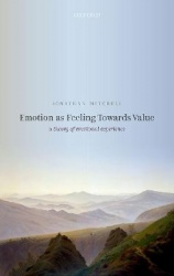 Emotion as Feeling Towards Value - A Theory of Emotional Experience