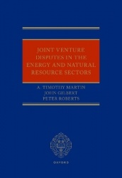 Joint Venture Disputes in the Energy and Natural Resource Sectors