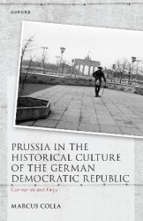 Prussia in the Historical Culture of the German Democratic Republic - Communists and Kings