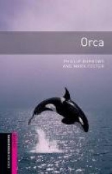 Oxford Bookworms Library: Starter:: Orca