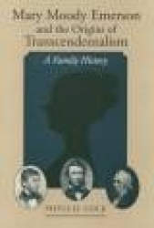 Mary Moody Emerson and the Origins of Transcendentalism - A Family History