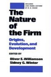 The Nature of the Firm - Origins, Evolution, and Development
