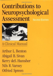 Contributions to Neuropsychological Assessment - A Clinical Manual
