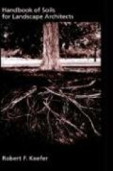 Handbook of Soils for Landscape Architects