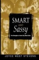 Smart and Sassy - The strengths of Inner City Black Girls