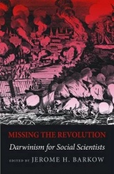 Missing the Revolution - Darwinism for social scientists