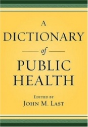 A Dictionary of Public Health