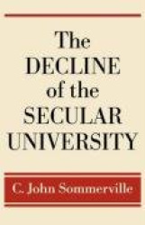 The Decline of the Secular University