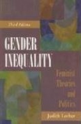 Gender Inequality: Feminist Theories and Politics