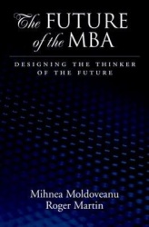 The Future of the MBA - Designing the Thinker of the Future