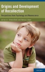 Origins and Development of Recollection - Perspectives from Psychology and Neuroscience