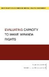 Evaluating Capacity to Waive Miranda Rights