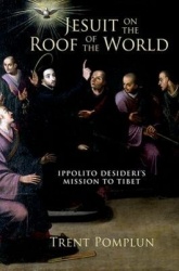 Jesuit on the Roof of the World - Ippolito Desideri's Mission to Tibet