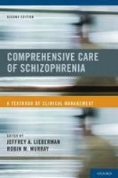 Comprehensive Care of Schizophrenia - A Textbook of Clinical Management