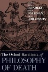 The Oxford Handbook of Philosophy of Death