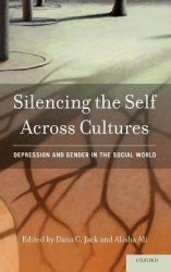 Silencing the Self Across Cultures - Depression and Gender in the Social World